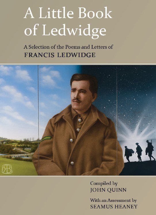 Little Book of Ledwidge: A selection of the poems and letters of Francis Ledwidge