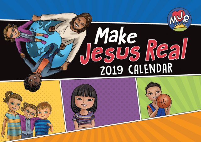 Make Jesus Real MJR Calendar 2019