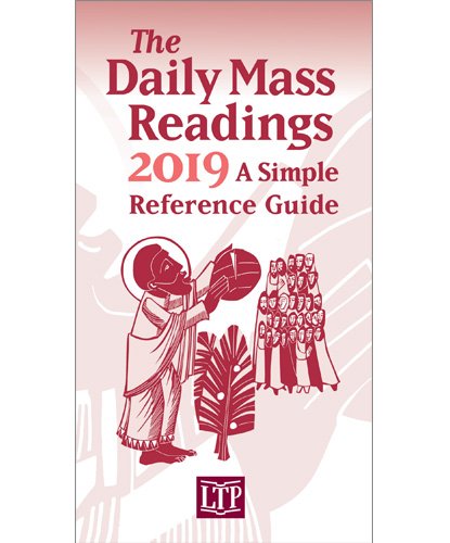 Daily Mass Readings 2019 : A Simple Reference Guide