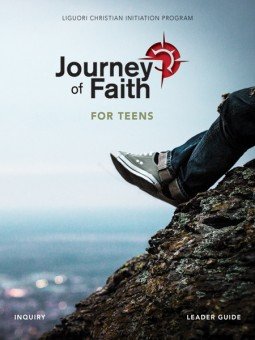 Journey of Faith for Teens: Inquiry Leader Guide New Revised Edition