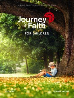 Journey of Faith for Children: Inquiry Leader Guide New Revised Edition