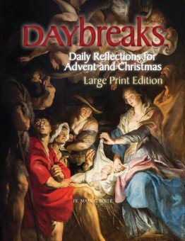 Daybreaks: Daily Reflections for Advent and Christmas Large Print