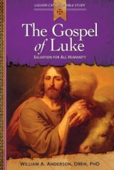Gospel of Luke: Salvation for all Humanity - Liguori Catholic Bible Study