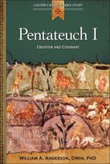 Pentateuch I: Creation and Covenant - Liguori Catholic Bible Study