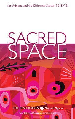 Sacred Space for Advent and Christmas Season 2018 - 2019
