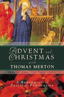 Advent and Christmas Wisdom with Thomas Merton